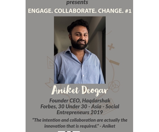 1 ENGAGE. COLLABORATE. CHANGE. : Last mile connectivity of government schemes: Aniket Deogar, Founder and CEO- Haqdarshak